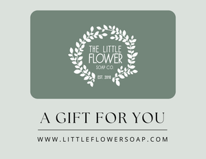 Little Flower E - Gift Card - Little Flower Soap Co