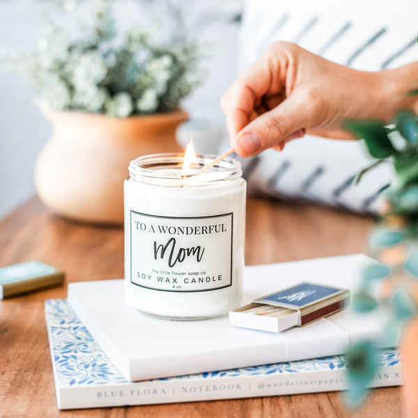 To a Wonderful Mom! - Hand Poured Candle - Little Flower Soap Co